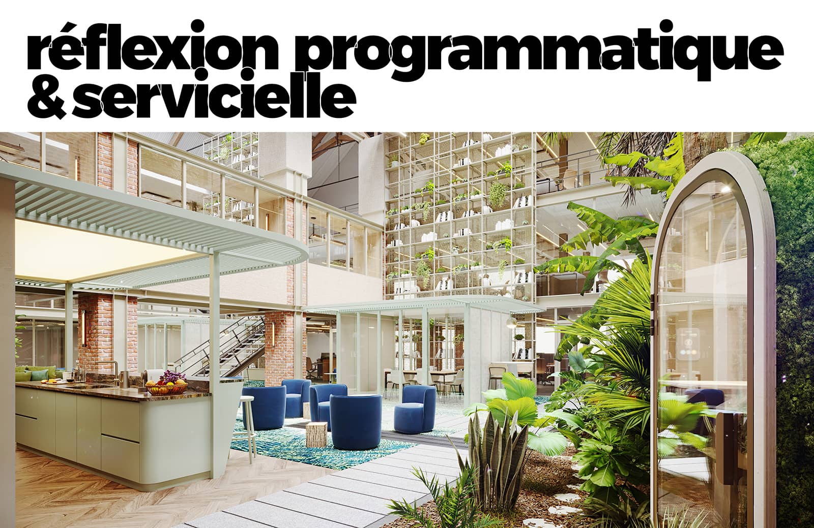 réflexion programmatique & servicielle réflexion programmatique & servicielle